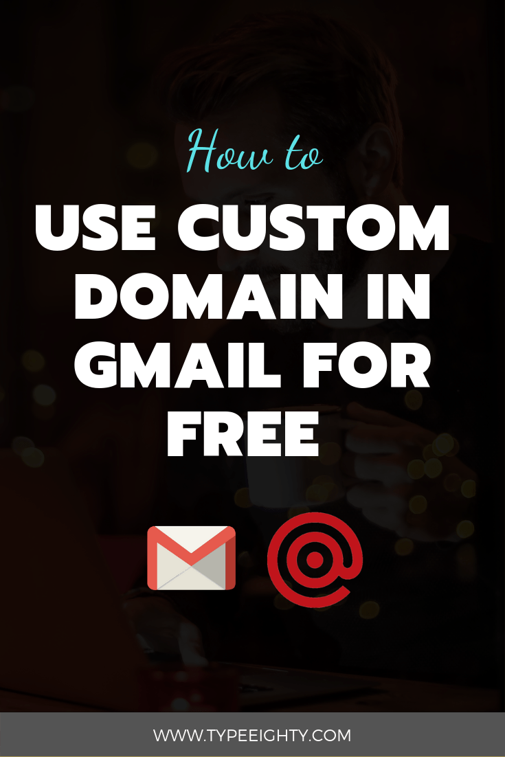 how-to-use-custom-domain-with-gmail-for-free-with-mailgun