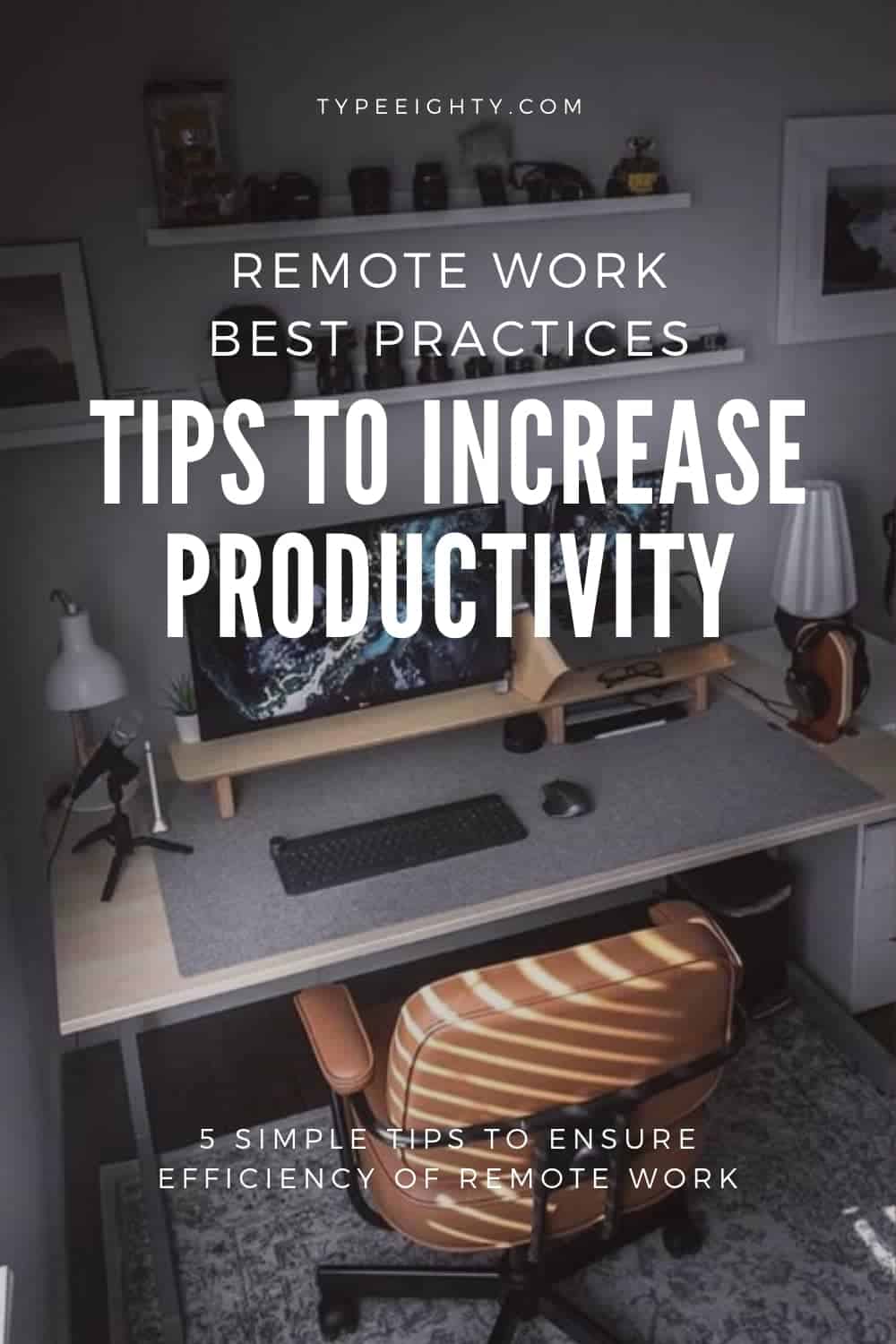 Remote Work Best Practices 5 Tips to Ensure the Efficiency of Remote